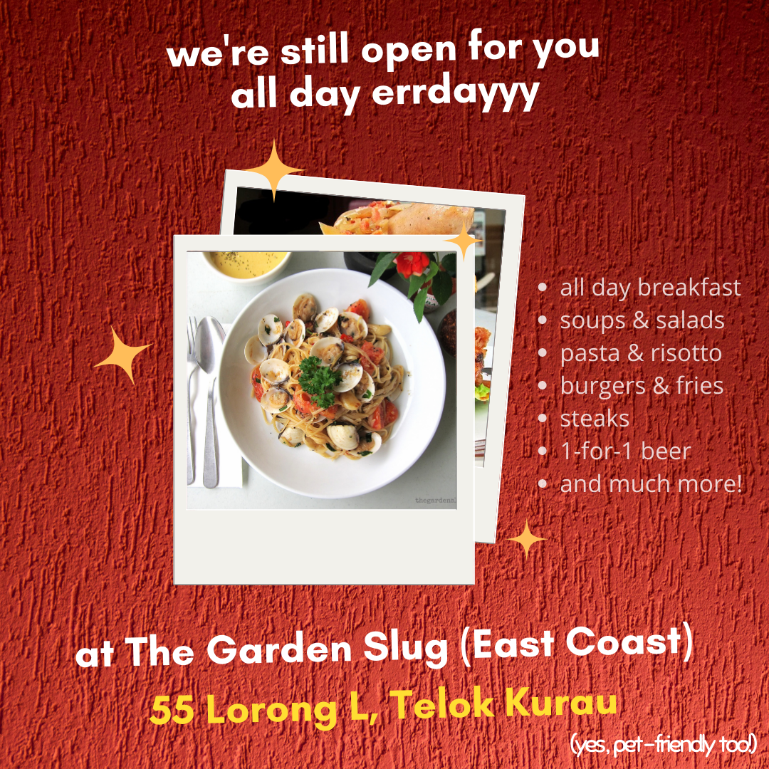 The Garden Slug @ Telok Kurau is still open